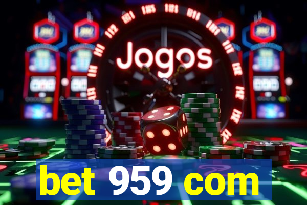 bet 959 com